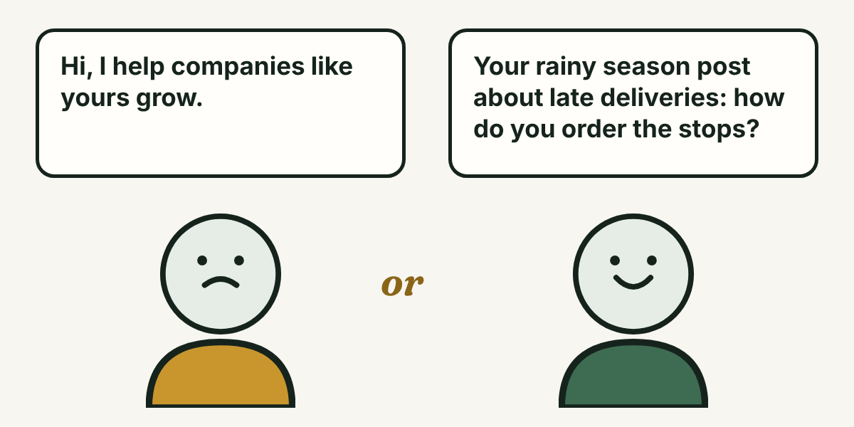 Two message cards. The first says Hi, I help companies like yours grow, above a sad face. The second asks about late deliveries in the rainy season, above a smiling face.